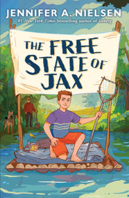 The Free State of Jax by Jennifer A. Nielsen, 9781546166085