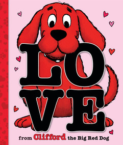 Love from Clifford the Big Red Dog (A Mini Storybook) by Norman Bridwell, 9781546175933