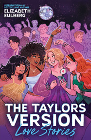 Love Stories (The Taylors Version #1) by Elizabeth Eulberg, 9781546176732