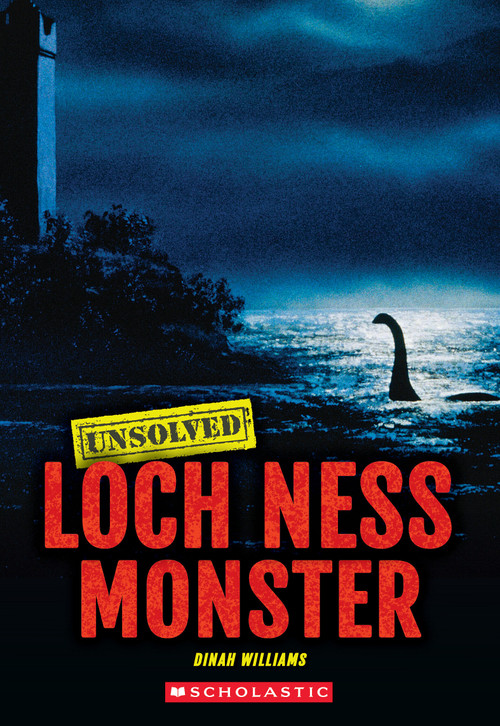 Loch Ness Monster (Unsolved) by Dinah Williams, 9781546178606
