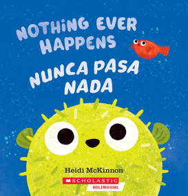 Nothing Ever Happens / Nunca pasa nada (Spanish Edition) by Heidi McKinnon, Heidi McKinnon, 9781546198420