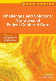 Challenges and Solutions (Narratives of Patient-Centered Care) by Judith Belle Brown, Tanya Thornton, Moira Stewart, 9781846194962