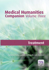 Medical Humanities Companion, Volume 3 by Pekka Louhiala, Iona Heath, John Saunders, 9781846193705