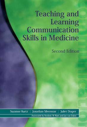 Teaching and Learning Communication Skills in Medicine by Suzanne Kurtz, Juliet Draper, Jonathan Silverman, 9781857756586