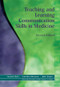 Teaching and Learning Communication Skills in Medicine by Suzanne Kurtz, Juliet Draper, Jonathan Silverman, 9781857756586