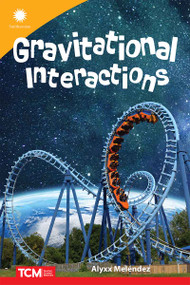 Gravitational Interactions by Alyxx Melendez, 9798765968765