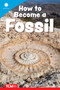 How to Become a Fossil by Anne Lamb, 9798765968932