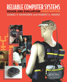 Reliable Computer Systems (Design and Evaluation, Third Edition) by Daniel P. Siewiorek, Robert S. Swarz, 9780367447649