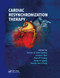 Cardiac Resynchronization Therapy by Martin St. John Sutton, Jeroen Bax, Mariell Jessup, Josep Brugada, Martin Schalij, 9780367388607