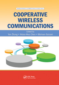 Cooperative Wireless Communications by Yan Zhang, Hsiao-Hwa Chen, Mohsen Guizani, 9780367385903