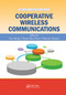 Cooperative Wireless Communications by Yan Zhang, Hsiao-Hwa Chen, Mohsen Guizani, 9780367385903