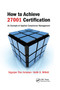 How to Achieve 27001 Certification (An Example of Applied Compliance Management) by Sigurjon Thor Arnason, Keith D. Willett, 9780367388171