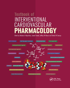 Textbook of Interventional Cardiovascular Pharmacology by Nicolas Kipshidze, Jawad Fareed, Patrick W. Serruys, Jeff Moses, 9780367389024