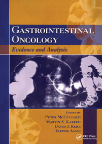 Gastrointestinal Oncology (Evidence and Analysis) by Peter McCulloch, 9781420086386