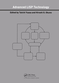 Advanced LISP Technology by Taiichi Yuasa, Hiroshi G. Okuno, 9780367454920