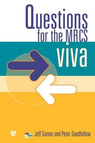 Questions for the MRCS viva by Jeff Garner, Peter Goodfellow, 9780340812921