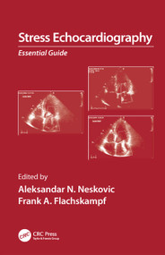 Stress Echocardiography (Essential Guide) by Aleksander N. Neskovic, Frank A. Flachskampf, 9780367384098