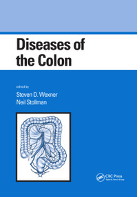 Diseases of the Colon by Steven D. Wexner, Neil Stollman, 9780367390341