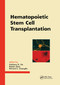 Hematopoietic Stem Cell Transplantation by Anthony D. Ho, Rainer Haas, Richard E. Champlin, 9780367398316