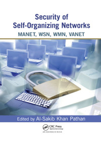 Security of Self-Organizing Networks (MANET, WSN, WMN, VANET) by Al-Sakib Khan Pathan, 9780367383527