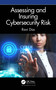 Assessing and Insuring Cybersecurity Risk by Ravi Das, 9780367903077