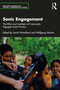 Sonic Engagement (The Ethics and Aesthetics of Community Engaged Audio Practice) by Sarah Woodland, Wolfgang Vachon, 9780367758370