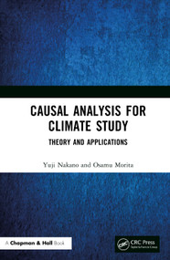 Causal Analysis for Climate Study (Theory and Applications) by Yuji Nakano, Osamu Morita, 9781032993041