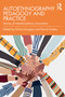 Autoethnography Pedagogy and Practice (Stories of Interdisciplinary Innovation) by Kitrina Douglas, David Carless, 9781032692296