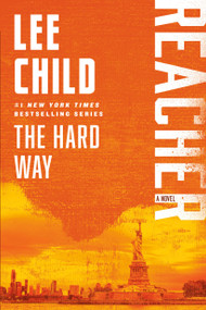 The Hard Way (A Reacher Novel) by Lee Child, 9780440423027