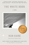 The White Book (A Novel) by Han Kang, Deborah Smith, 9780525573074