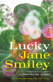 Lucky (A Novel) - 9780593468302 by Jane Smiley, 9780593468302