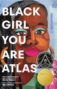 Black Girl You Are Atlas - 9780593461723 by Renée Watson, Ekua Holmes, 9780593461723