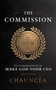 The Commission (Ten Commandments to Make God Your CEO) by Chauncéa, 9780593600795