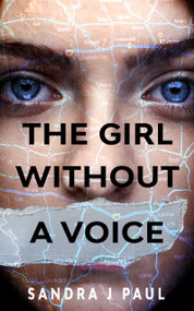 The Girl Without a Voice by Sandra J. Paul, 9781915523389