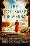 The Lost Baker of Vienna (A Novel) by Sharon Kurtzman, 9798217082650