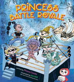 Princess Battle Royale by Phaea Crede, Jen Hill, 9780593621370