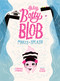 Itty Bitty Betty Blob Makes a Splash by Constance Lombardo, Micah Player, 9781662640926
