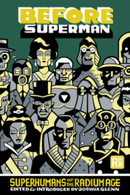 Before Superman (Superhumans of the Radium Age) by Joshua Glenn, Joshua Glenn, 9780262553070
