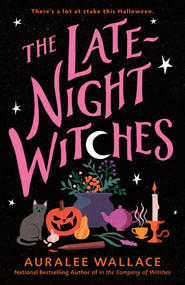 The Late-Night Witches by Auralee Wallace, 9780593818558