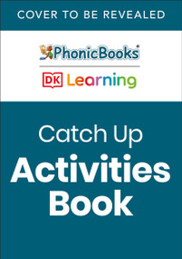 Phonic Books The Resolvers Activities (Adjacent Consonants and Consonant digraphs, and Alternative Spellings for Vowel Sounds) by Phonic Books, 9780593967485