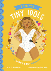 Beyoncé: A Baby's First Biography by J. D. Forester, Sophie Beer, 9780593889305