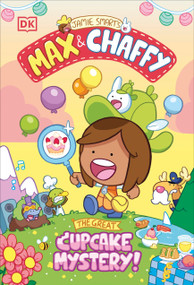 Max and Chaffy: The Great Cupcake Mystery - 9780593965535 by Jamie Smart, 9780593965535