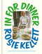 In for Dinner (101 Delicious, Affordable Recipes to Share) by Rosie Kellett, 9780593799710