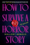 How to Survive a Horror Story (A Novel) by Mallory Arnold, 9781464252532