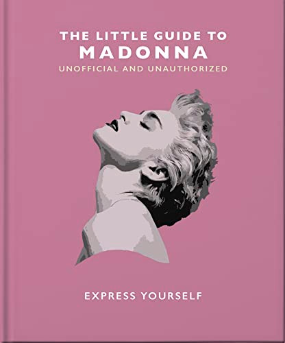 The Little Guide to Madonna (Express yourself) by OH, 9781800695276