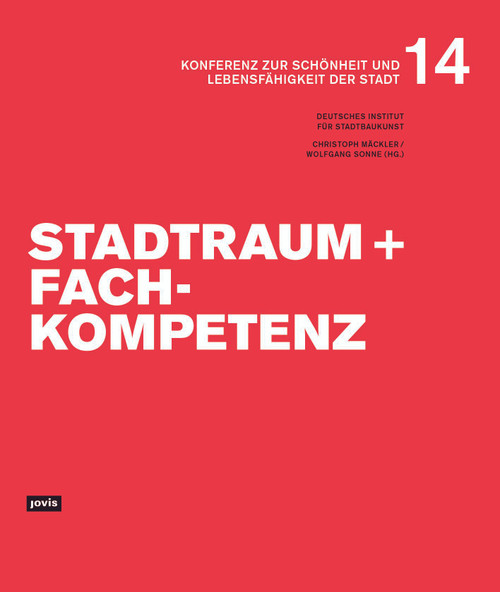 Stadtraum und Fachkompetenz (German Edition) by Christoph Mäckler, Wolfgang Sonne, Deutsches Institut für Stadtbaukunst, 9783986121839