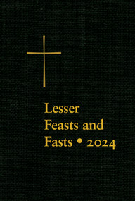 Lesser Feasts and Fasts 2024 by The Domestic and Foreign Missionary Society of The Protestant Episcopal Church, 9781640658080
