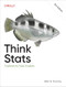 Think Stats (Exploratory Data Analysis) - 9781098190255 by Allen B. Downey, 9781098190255