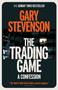 The Trading Game (A Confession) - 9780593727232 by Gary Stevenson, 9780593727232