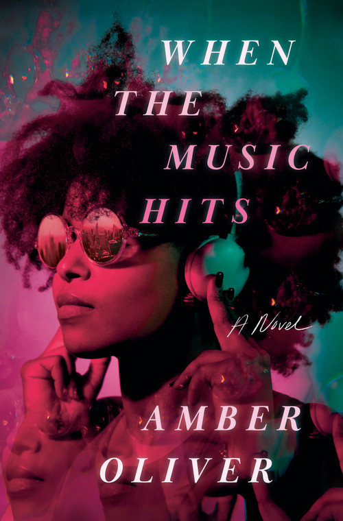 When the Music Hits (A Novel) by Amber Oliver, 9780593874172